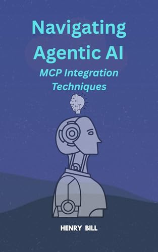 Navigating Agentic AI: A Deep Dive into MCP Integration Techniques by ...