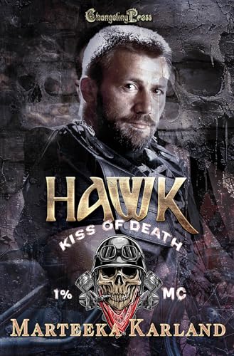 Hawk (Kiss of Death MC 3): A Bones MC Romance