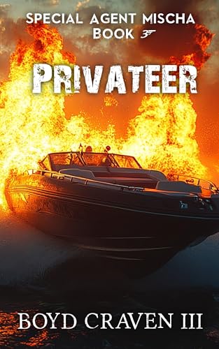 Privateer: Special Agent Mischa Book 3