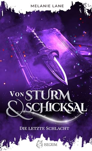 Von Sturm & Schicksal: Die letzte Schlacht
