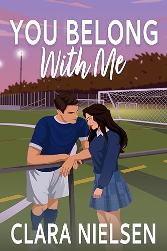 You Belong With Me: A YA Sweet Romance