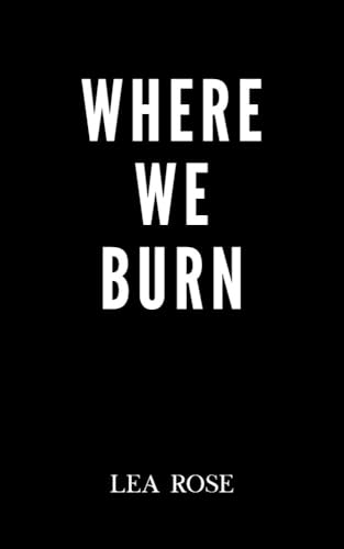 Where We Burn