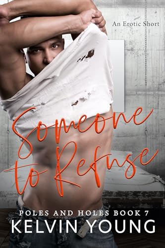 Someone to Refuse : Poles and Holes: Book 7