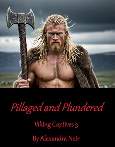 Pillaged and Plundered