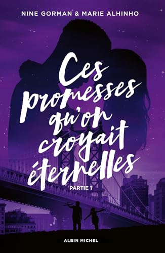 Ces promesses qu'on croyait éternelles - Partie 1 book cover