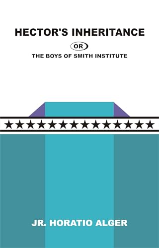 Hector's inheritance, or, The Boys of Smith Institute book cover