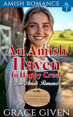 An Amish Haven in Happy Creek: An Amish Romance