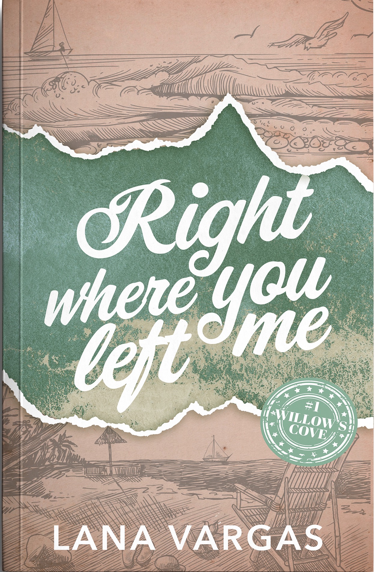 Right Where You Left Me (Willow's Cove Series #1)