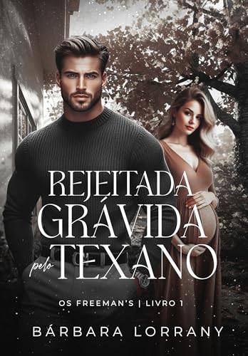 REJEITADA GRÁVIDA PELO TEXANO