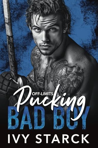 Off-Limits Pucking BAD BOY