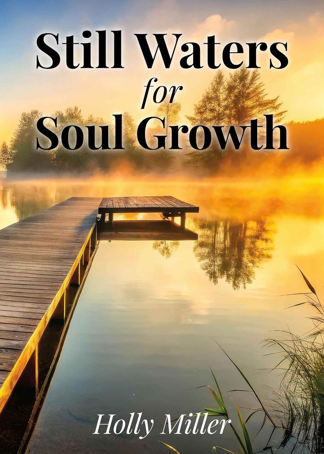 Still Waters for Soul Growth
