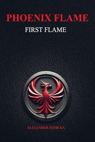 Phoenix flame: First flame