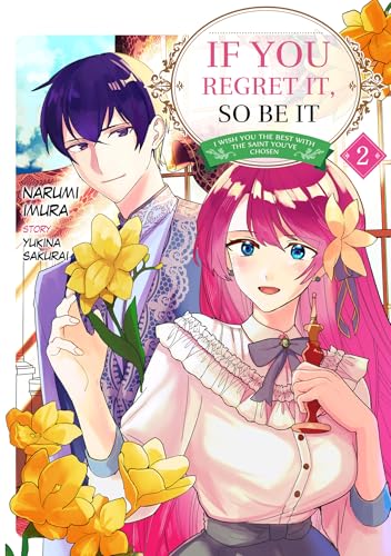 If You Regret It, So Be It I Wish You The Best With The Saint You've Chosen Volume 2