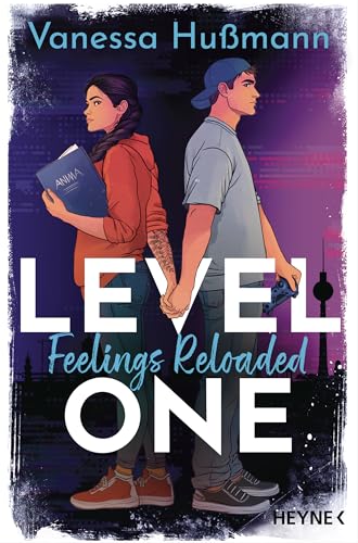 Level One: Feelings Reloaded: Roman (Die Levels-Reihe 1) (German Edition)
