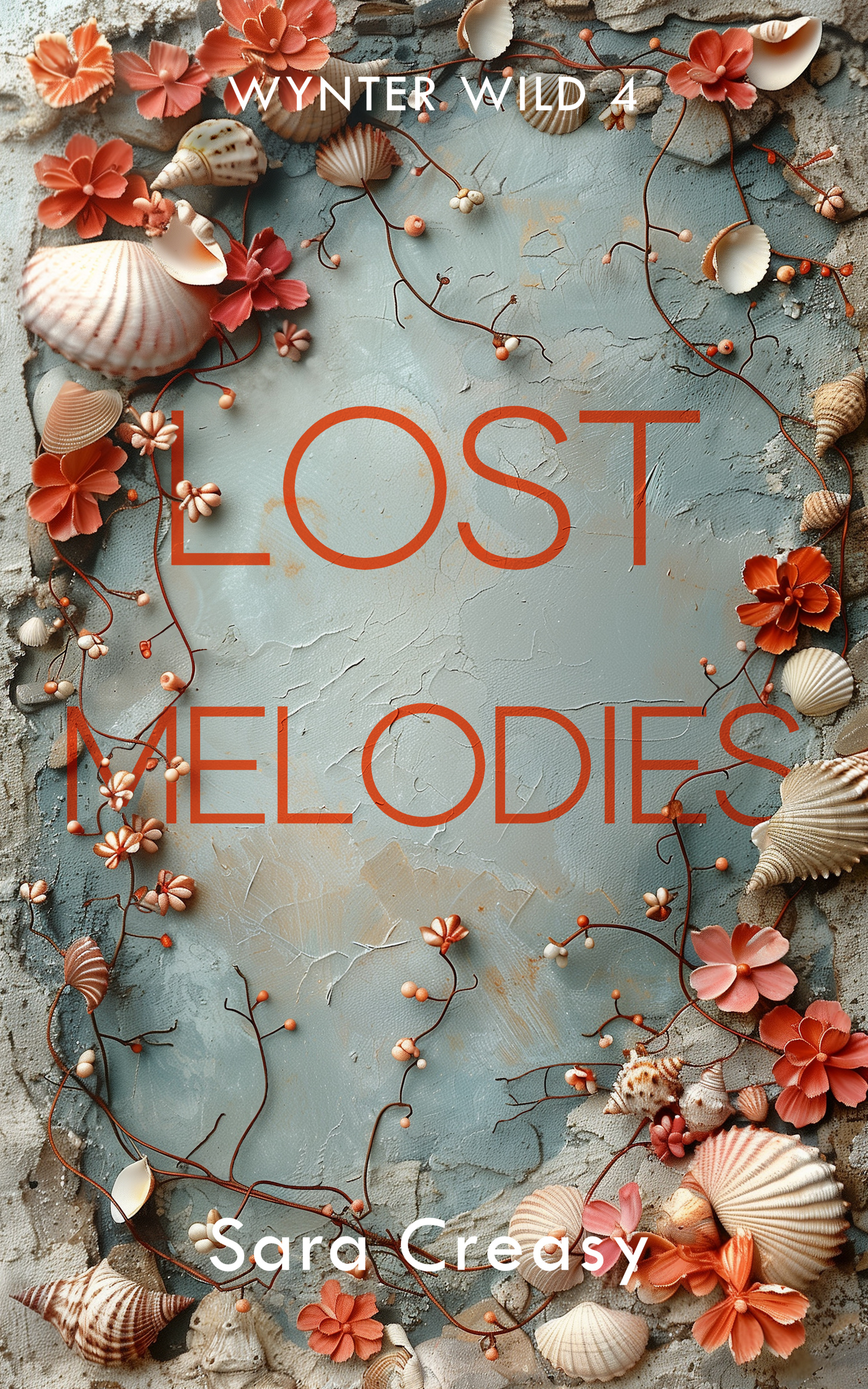 Lost Melodies by Sara Creasy