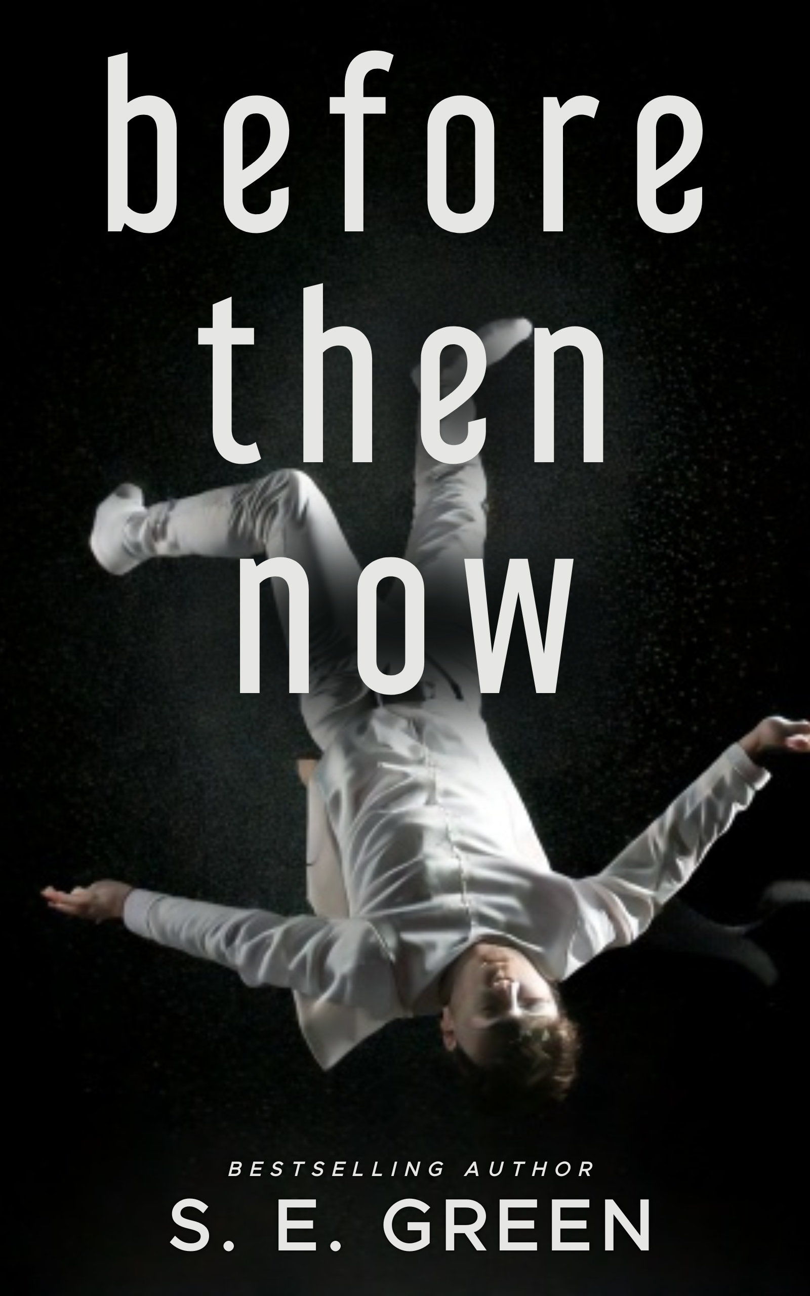 Before Then Now