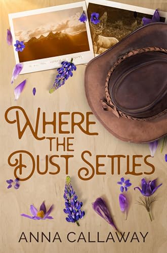 Where The Dust Settles: A Small Town Cowboy Romance
