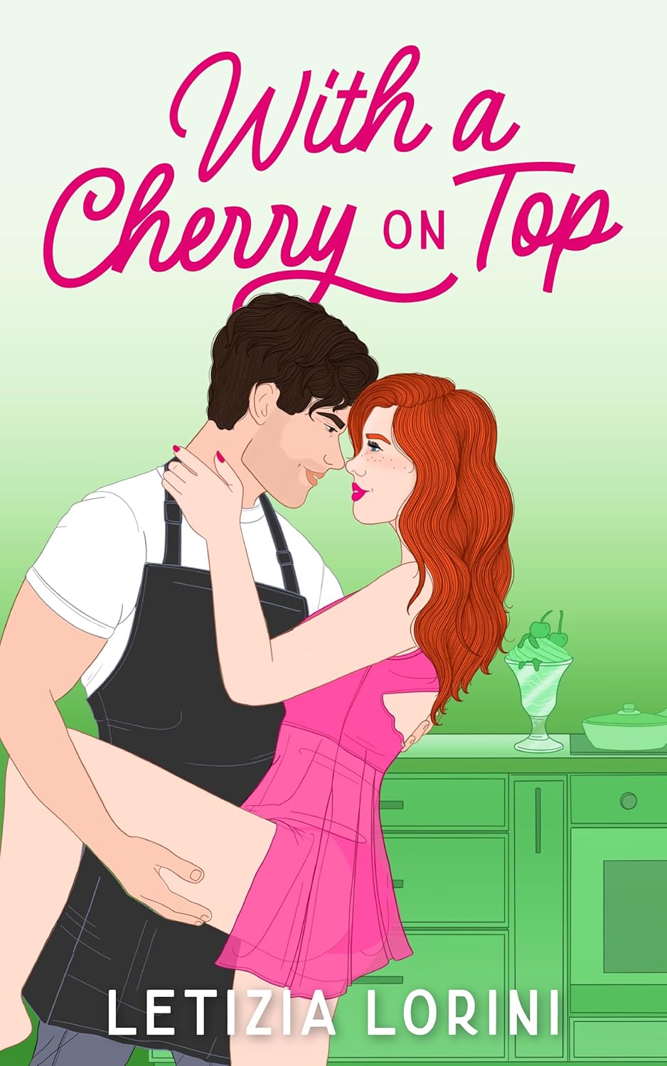 With a Cherry on Top (Love & Other Recipes)