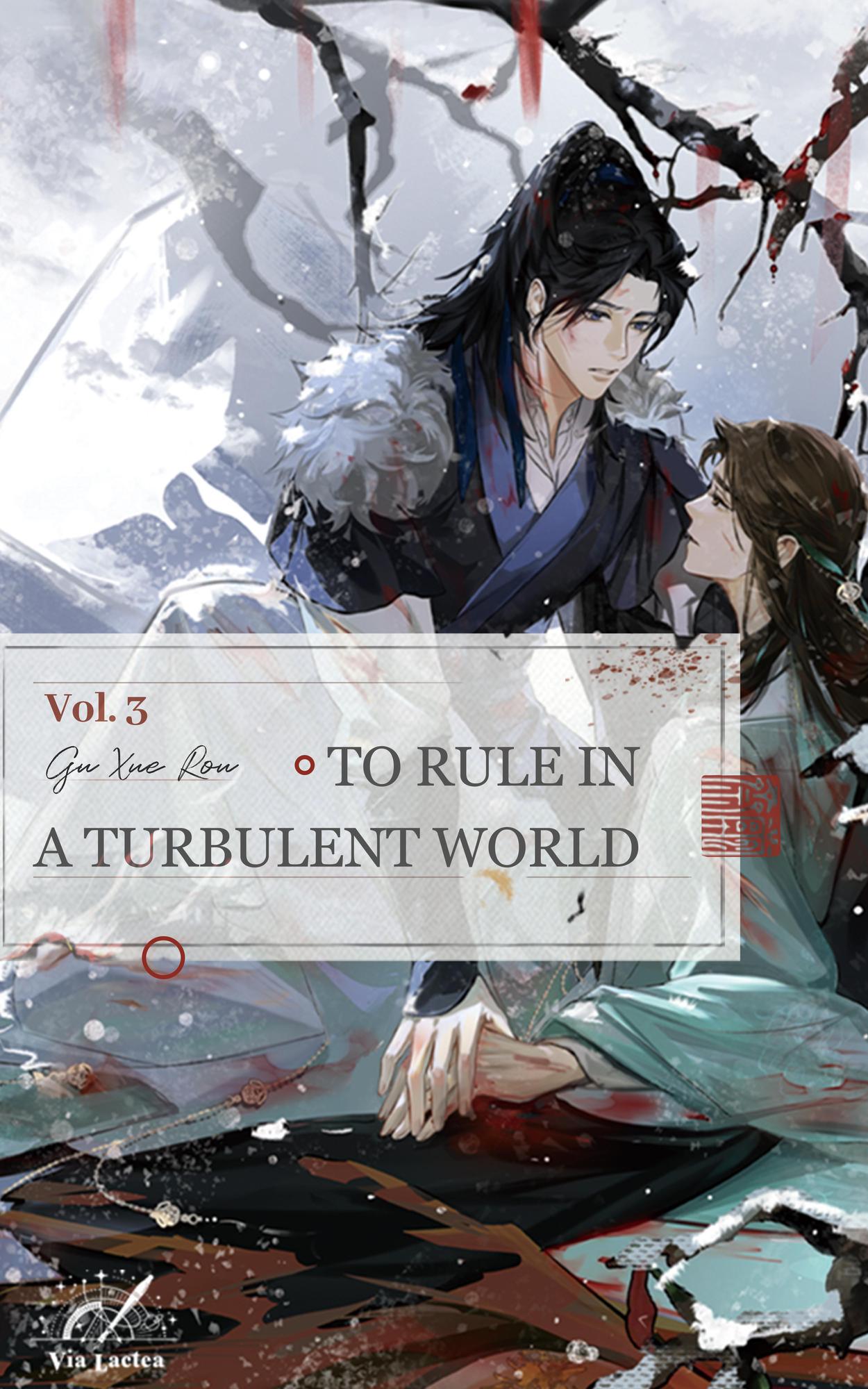 To Rule in a Turbulent World Vol. 3