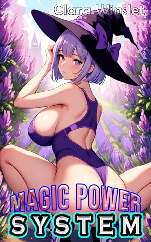 Magic Power System: A Harem Isekai Fantasy