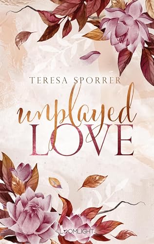 Unplayed Love: Humorvolle RomCom mit Gaming mit BookTok-Vibes und Farbschnitt in der 1. Auflage (German Edition)