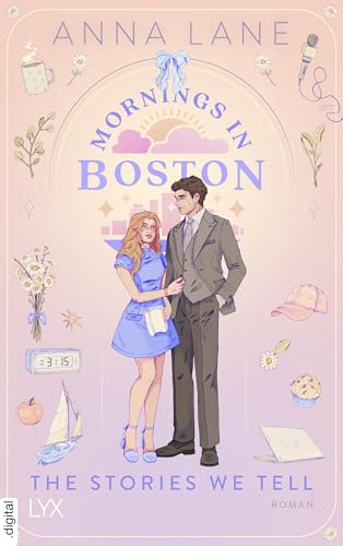 Mornings in Boston - The Stories We Tell (Love on Air 1) (German Edition)