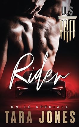 UNITÉ SPÉCIALE RIDER (version française): Romance interdite