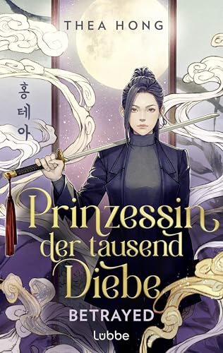 Prinzessin der tausend Diebe – Betrayed (Prinzessin der tausend Diebe, #1)