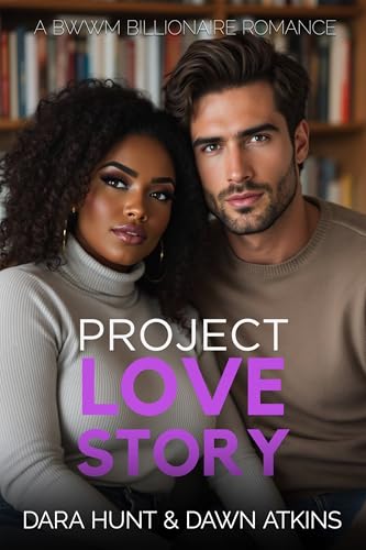 Project Love Story: A BWWM Billionaire Romance
