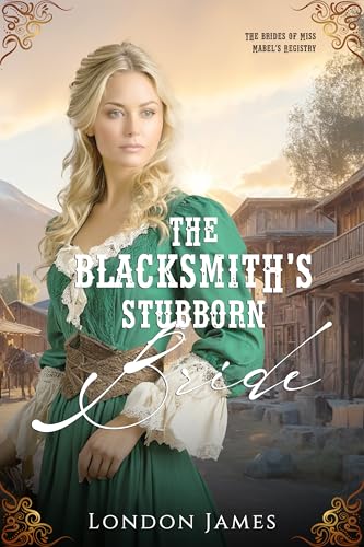 The Blacksmith's Stubborn Bride