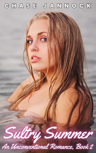 Sultry Summer: An Unconventional Romance, Book 2