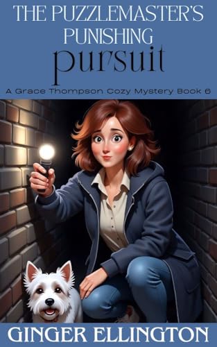 The Puzzlemaster's Punishing Pursuit: A Grace Thompson Cozy Mystery Series Book 6