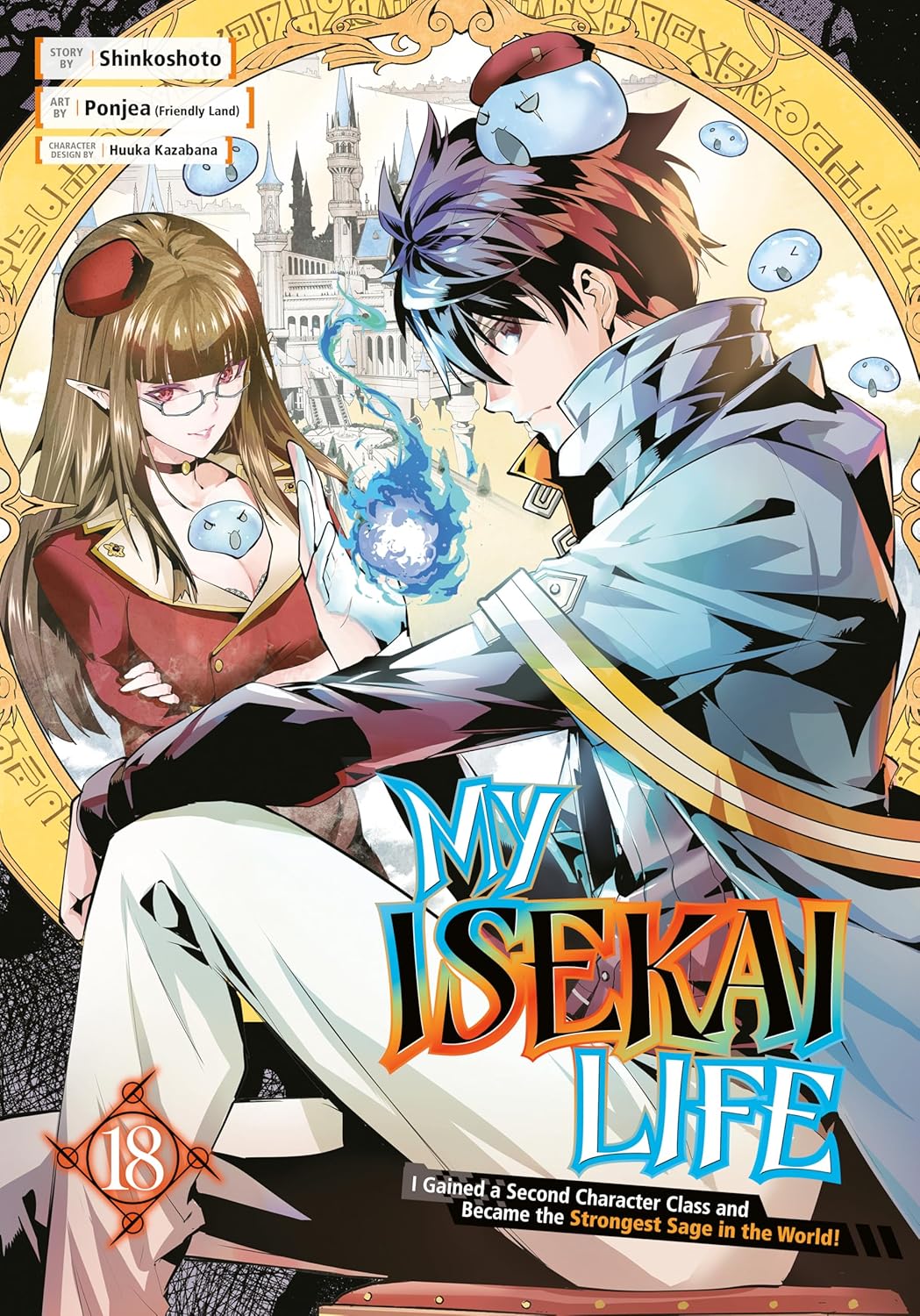 My Isekai Life 18: I Gained a Second Character Class and Became the Strongest Sage in the World!