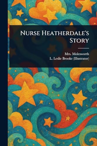 Nurse Heatherdale's Story book cover