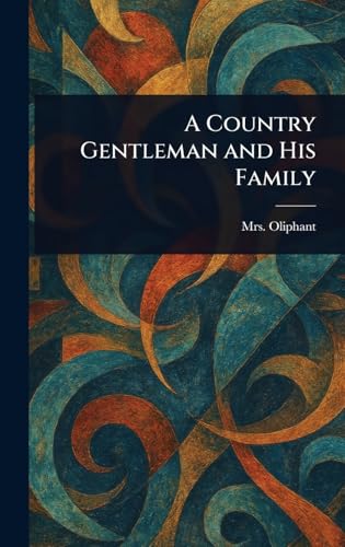 A Country Gentleman and His Family book cover