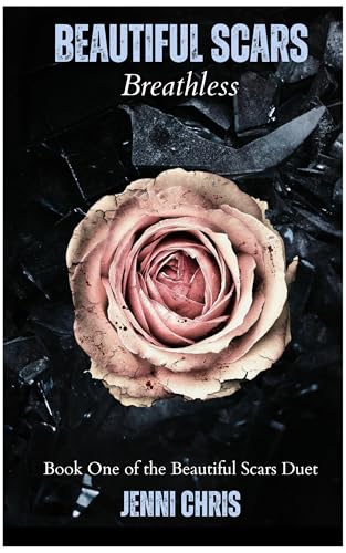 Beautiful Scars: Breathless