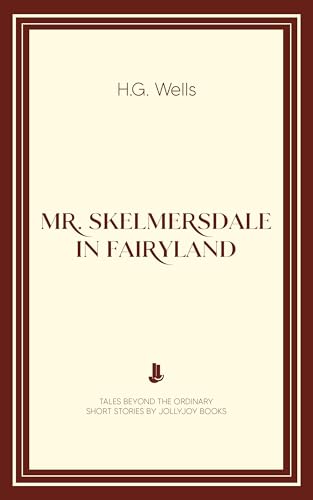 Mr. Skelmersdale in Fairyland book cover