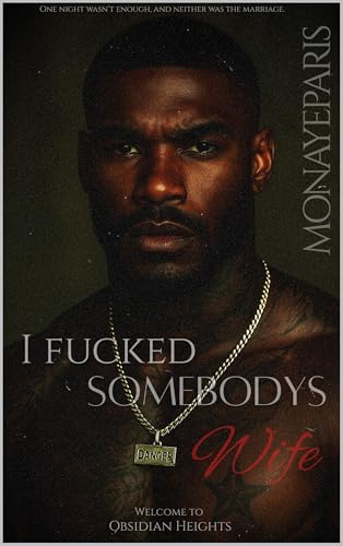 I Fucked Somebody’s Wife: Obsidian Heights