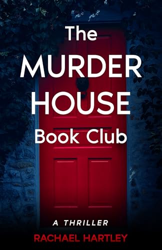 The Murder House Book Club: A Thriller