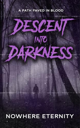 Descent into Darkness: A Path Paved in Blood