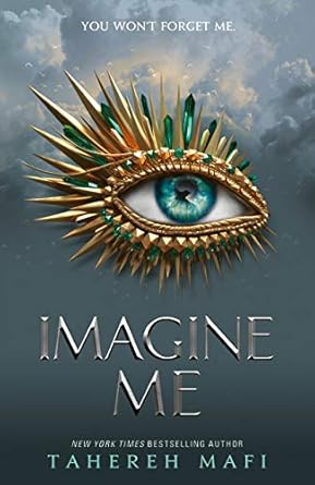 Imagine Me (Shatter Me, #6)