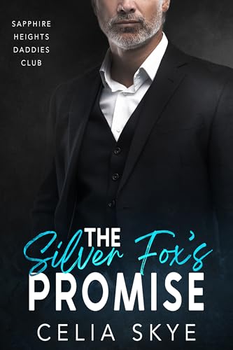 The Silver Fox's Promise: An Insta-Love Forbidden Age-Gap Pregnancy Romance