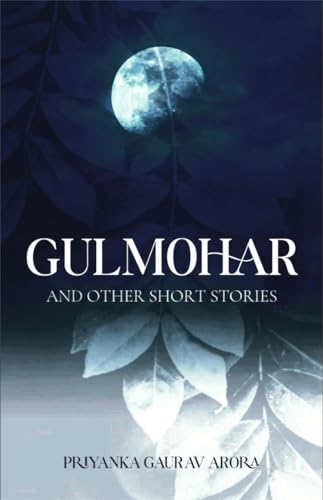 Gulmohar and Other Short Stories