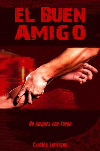 El buen amigo: Una historia de calle, sangre y redención (drama urbano y realismo sucio)