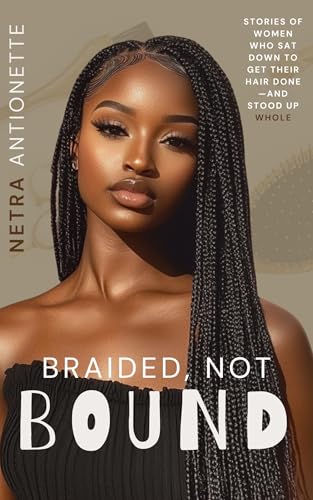 Braided, Not Bound