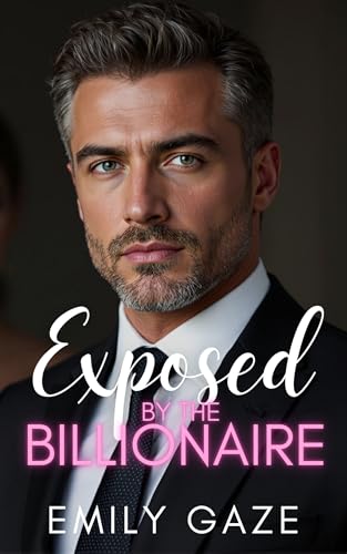 Exposed By The Billionaire