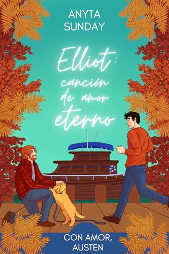 Elliot: canción de amor eterno (Con amor, Austen nº 5)