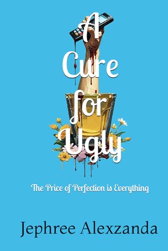 A Cure for Ugly