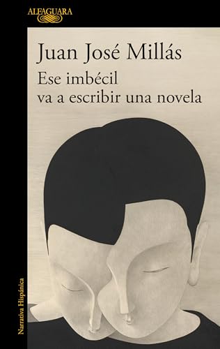 Ese imbécil va a escribir una novela book cover