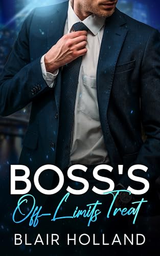 Boss’s Off-Limits Treat: An Enemies to Lovers Billionaire Romance